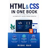 HTML &amp; CSS in One Book: Learn Web Design from Scratch with Real Projects and Professional Techniques: Master HTML5 and CSS3 Step-by-Step &ndash; Build ... &mdash; Build Real Projects, Step by Step.)