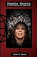 Kamala Harris & The Future of America: An Essay in Three Parts