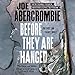 Before They Are Hanged by 