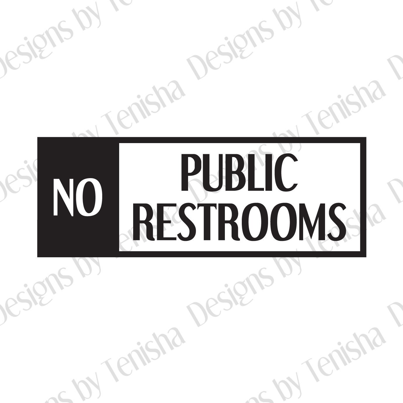 Купить No Public Restrooms Decal, No Public Restrooms Sign, No Public