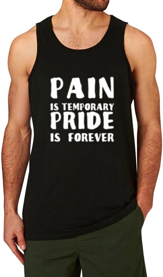 Mens Pain is Temporary Pride is Forever
