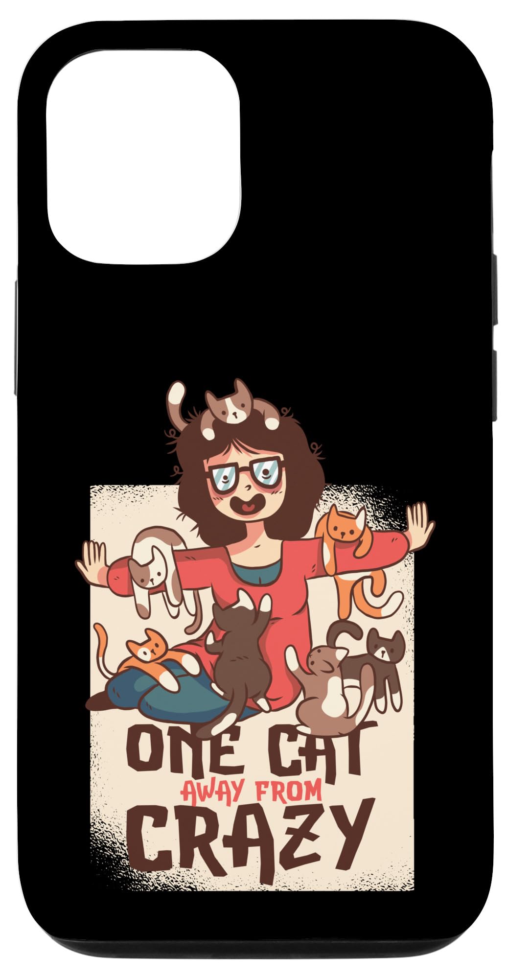iPhone 14 Pro Cat Lady Funny Cat Lover Mom Woman Single Woman Loves Cats Case