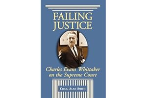 Failing Justice: Charles Evans Whittaker on the Supreme Court