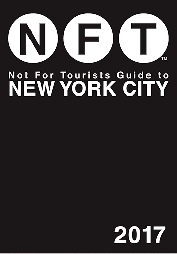 Download Not For Tourists Guide to New York City 2017 (English Edition) PDF