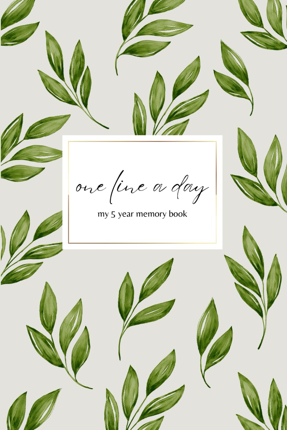 Undated ONE LINE A DAY: 5 Year Journal for Modern Memory Keeping | Blank Daily Diary for Writing and Reflection | green plant design