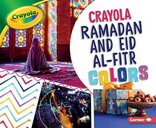 Mari SchuhCrayola ® Ramadan and Eid al-Fitr Colors (Crayola ® Holiday Colors)