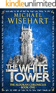 The White Tower (The Aldoran Chronicles: Book 1)