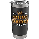 The Dude Abides Vintage Design Stainless Steel Insulated Tumbler