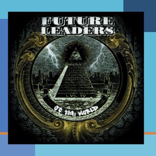 Future Leaders Of The World - Unknown Album (12/11/2006 6:46:56 PM) - Zortam Music