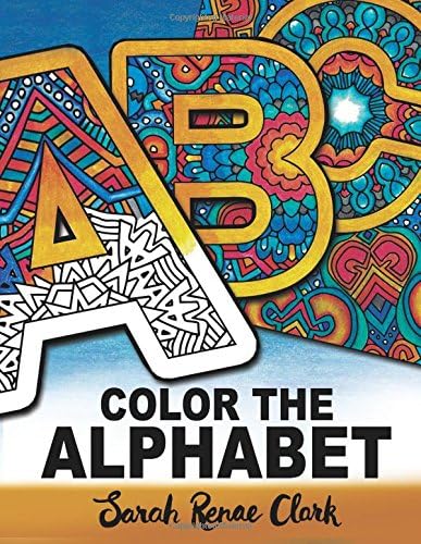 Color The Alphabet: An A-Z Coloring Book for Adults