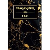 FRANKENSTEIN: 1831 Edition