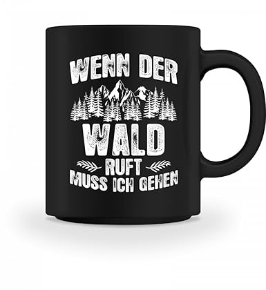 shirt-o-magic Der Wald ruft - Geschenk Forstwirt-in Förster-in Natur-Liebhaber - Tasse