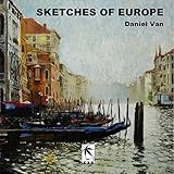 Sketches of Europe by Daniel Van