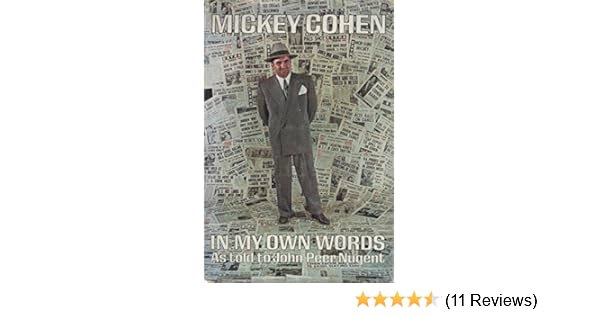 Mickey Cohen In My Own Words As Told To John Peer Nugent - 