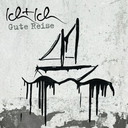 Ich und Ich - Gute Reise By Ich + Ich - Zortam Music