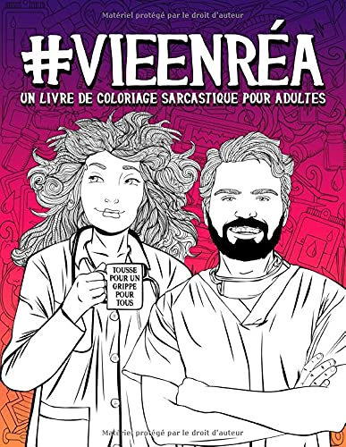 Vie En Rea Un Livre De Coloriage Sarcastique Pour Adultes 51 Pages Droles Pour Les Docteurs Les Infirmieres Et Les Unites Des Soins Intensifs French Edition Papeterie Bleu 9781700814814 Amazon Com Books