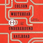 The Underground Railroad (Oprah's Book Club) Audiobook by Colson Whitehead Narrated by Bahni Turpin