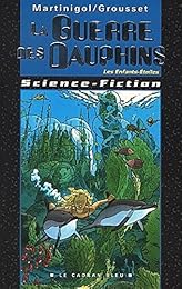 La  guerre des dauphins