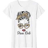 Pisces Girl - Pisces Zodiac - February March Birthday Gift T-Shirt