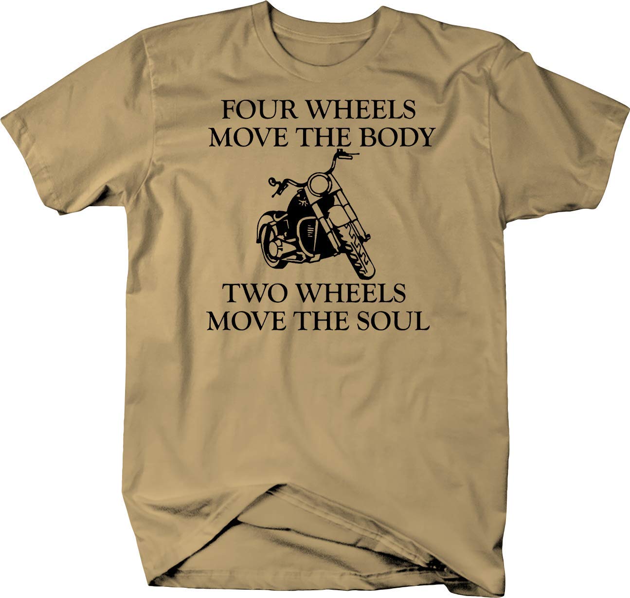Motorcycle Move The Body Wheels Move The Soul Tshirt