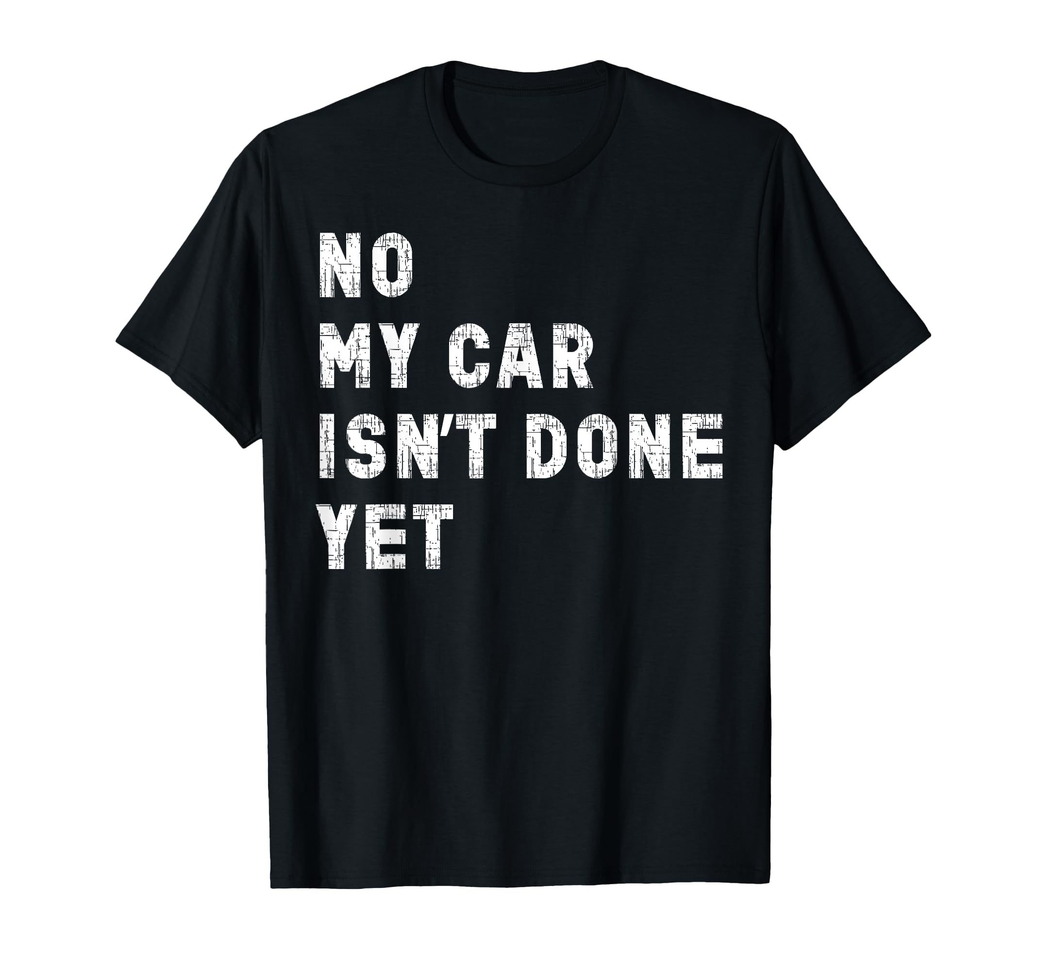 Photo 1 of (MEDIUM PURPLE) No My Car Isn't Done Yet T-Shirt