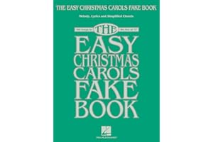 The Easy Christmas Carols Fake Book Sheet Music for C Instruments | 100 Holiday Classics with Melody, Lyrics and Simplified Chords | Beginner-Friendly Christmas Songbook