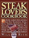 Steak Lover's Cookbook by William Rice