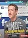 Facebook Founder and Internet Entrepreneur Mark Zuckerberg (STEM Trailblazer Bios)