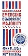 The Emerging Democratic Majority