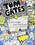 Tom Gates: Excusas perfectas (y otras cosillas geniales) (Spanish Edition)