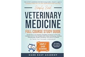 Simply Said: Introduction to Veterinary Medicine: Simplified Workbook for First Year Veterinary and Vet Tech Students: VTNE | CVT | LVT | RVT | State ... Said Science Series From Made Easy Academy)