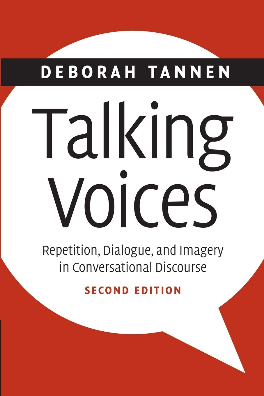 Amazon Com Talking Voices Repetition Dialogue And Imagery In Conversational Discourse Studies In Interactional Sociolinguistics Series Number 26 Tannen Deborah Books