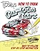 Trosley's How to Draw Cartoon Cars by George Trosley
