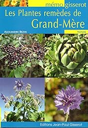 Les  plantes remèdes de grand-mère