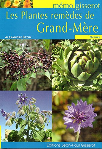 Les  plantes remèdes de grand-mère