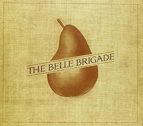 The Belle Brigade - The Belle Brigade - Zortam Music