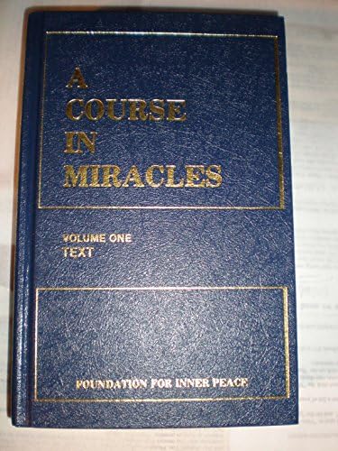 A Course in Miracles, Combined Volume: Text, Workbook for Students