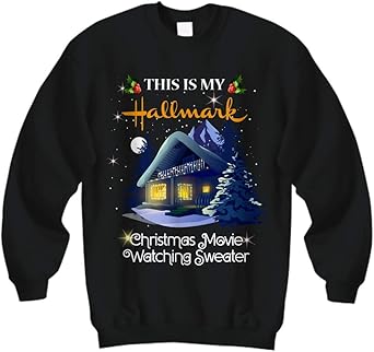 hallmark christmas movies sweatshirt