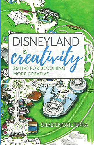 D0wnl0ad Disneyland Is Creativity: 25 Tips for Becoming More Creative EPUB