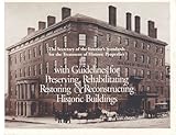 The Secretary of the Interior's Standards for the Treatment of Historic Properties: With Guidelines by