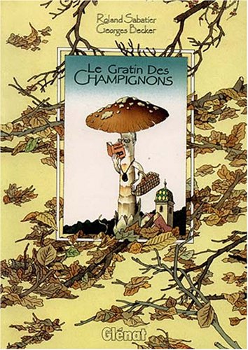 Le Gratin des champignons by (Paperback)