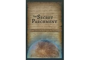 The Secret Parchment: Five Tibetan Initiation Techniques