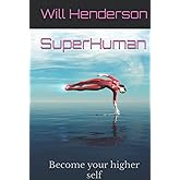 SuperHuman: Become your higher self