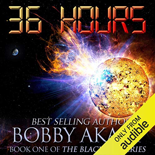 36 Hours: The Blackout Series, Book 1 by Bobby Akart