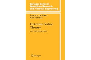 Extreme Value Theory: An Introduction (Springer Series in Operations Research and Financial Engineering)