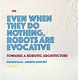 Towards a Robotic Architecture Towards a Robotic Architecture