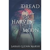 Dread the Harvest Moon (Fear the Drowning Deep)