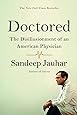 Doctored: The Disillusionment of an American Physician