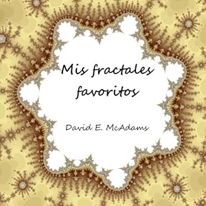 Mis fractales favoritos (Libros de matematicas para ninos) (Spanish Edition)