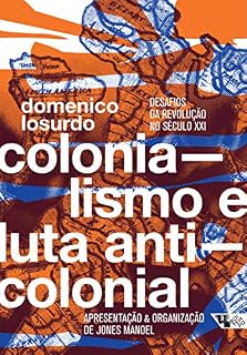 Livro Colonialismo e luta anticolonial: Desafios da revolução no século XXI
